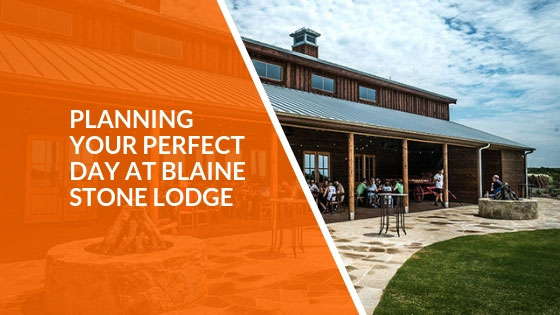 Planning Your Perfect Day at Blaine Stone Lodge